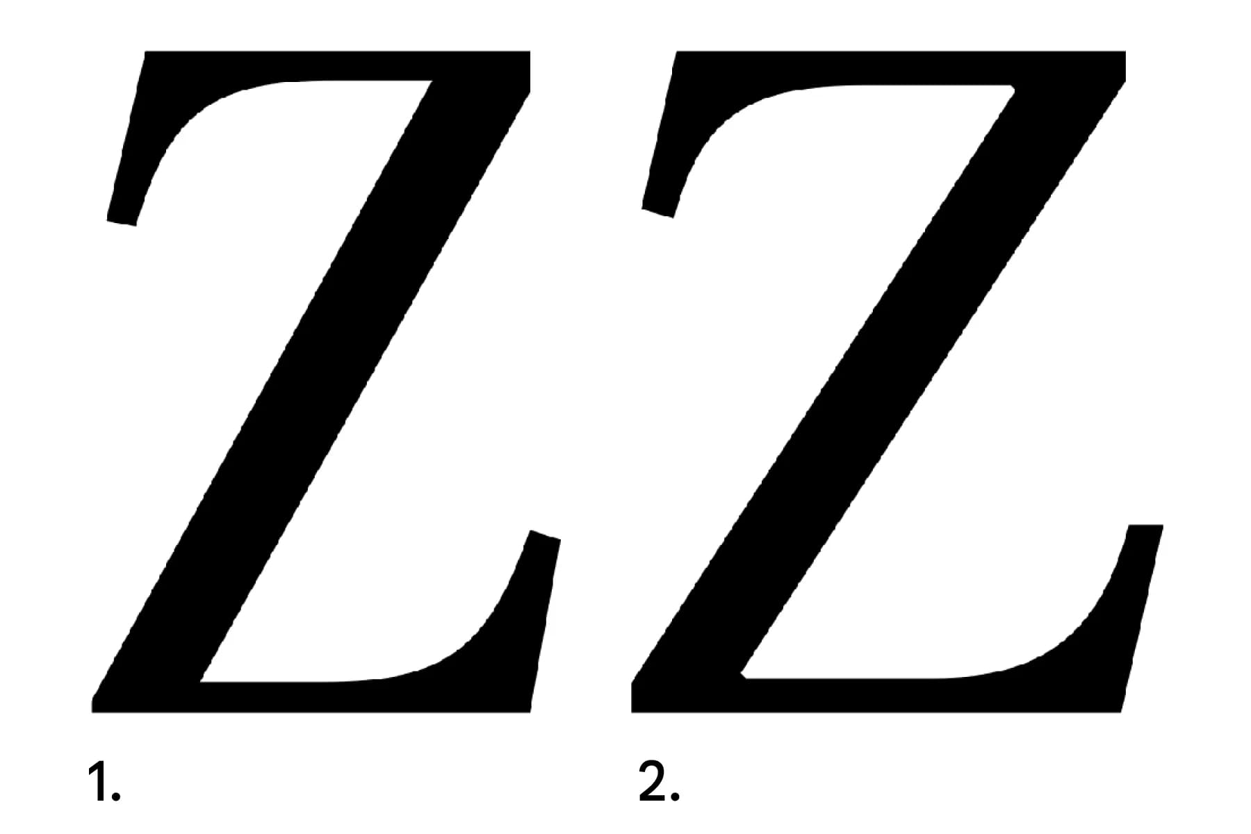 Two bold, italic, uppercase "Z" letters. The first Z has a rounded bottom serif; the second has an angled serif. 1. and 2. indicate each Z.