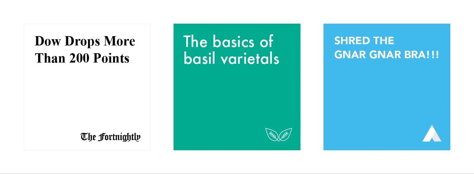 Three sample social media posts. One from a news publication, one about basil, and one promoting outdoor adventure.