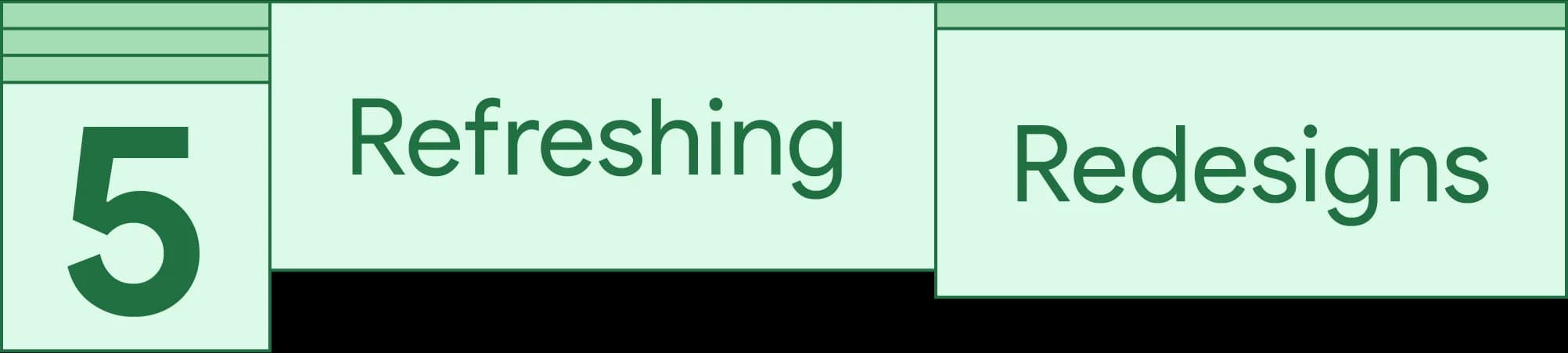 Five refreshing redesigns.
